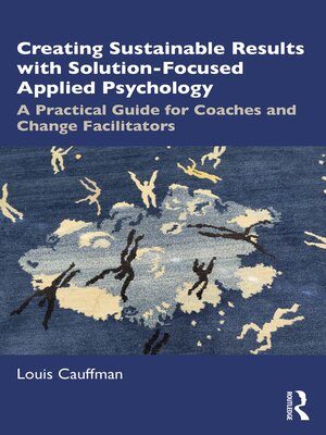 cover image of Creating Sustainable Results with Solution-Focused Applied Psychology